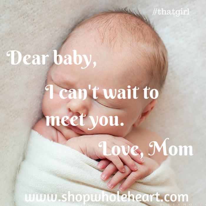 I Can't Wait to Meet You. Love, Mom