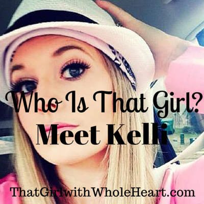 Kelli-Hauser-That-Girl_Whole-Heart-Blogger